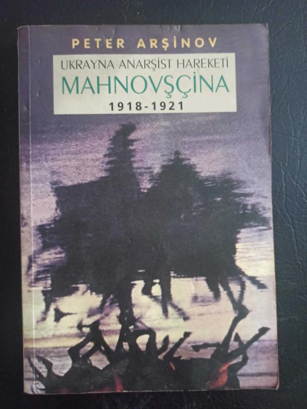 Ukrayna Anarşist Hareketi Mahnovşçina 1918-1921